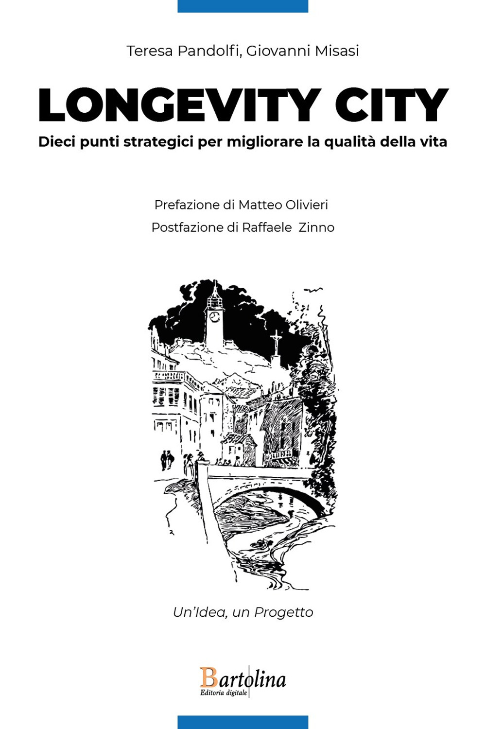 Longevity City. Dieci punti strategici per migliorare la qualità della vita