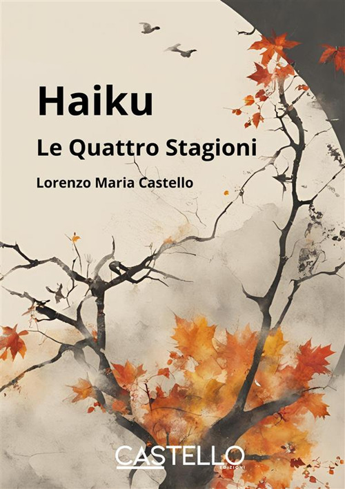 Haiku. Le quattro stagioni. Nuova ediz.