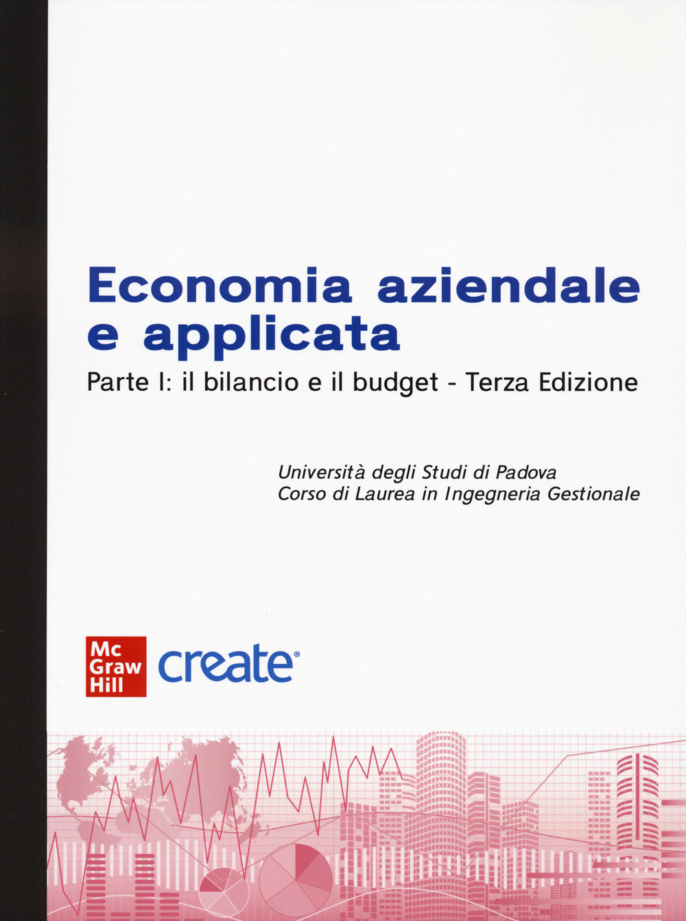 Economia aziendale e applicata. Vol. 1: Il bilancio e il budget