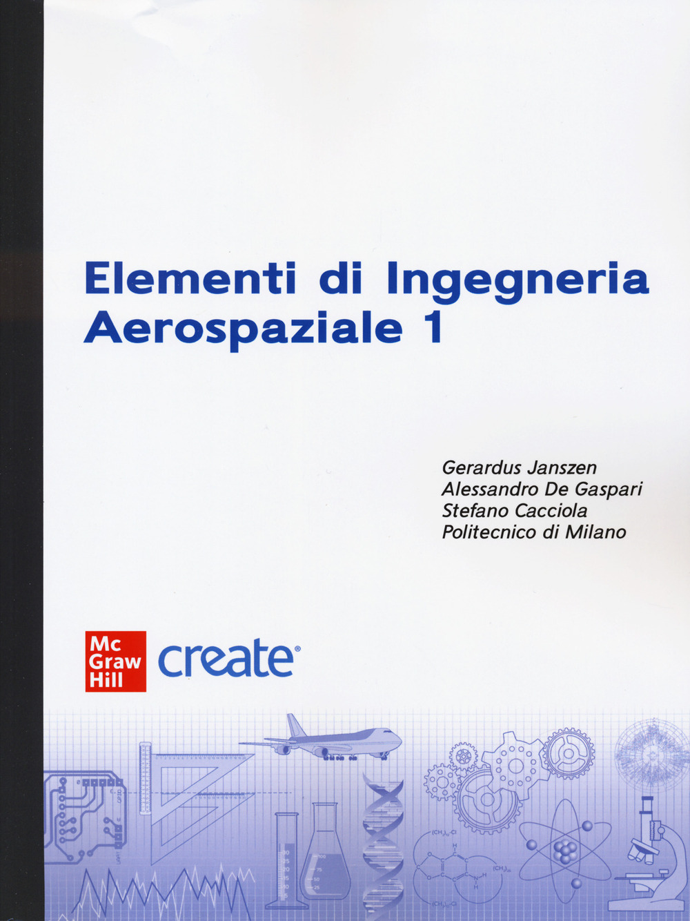 Elementi di ingegneria aerospaziale. Vol. 1