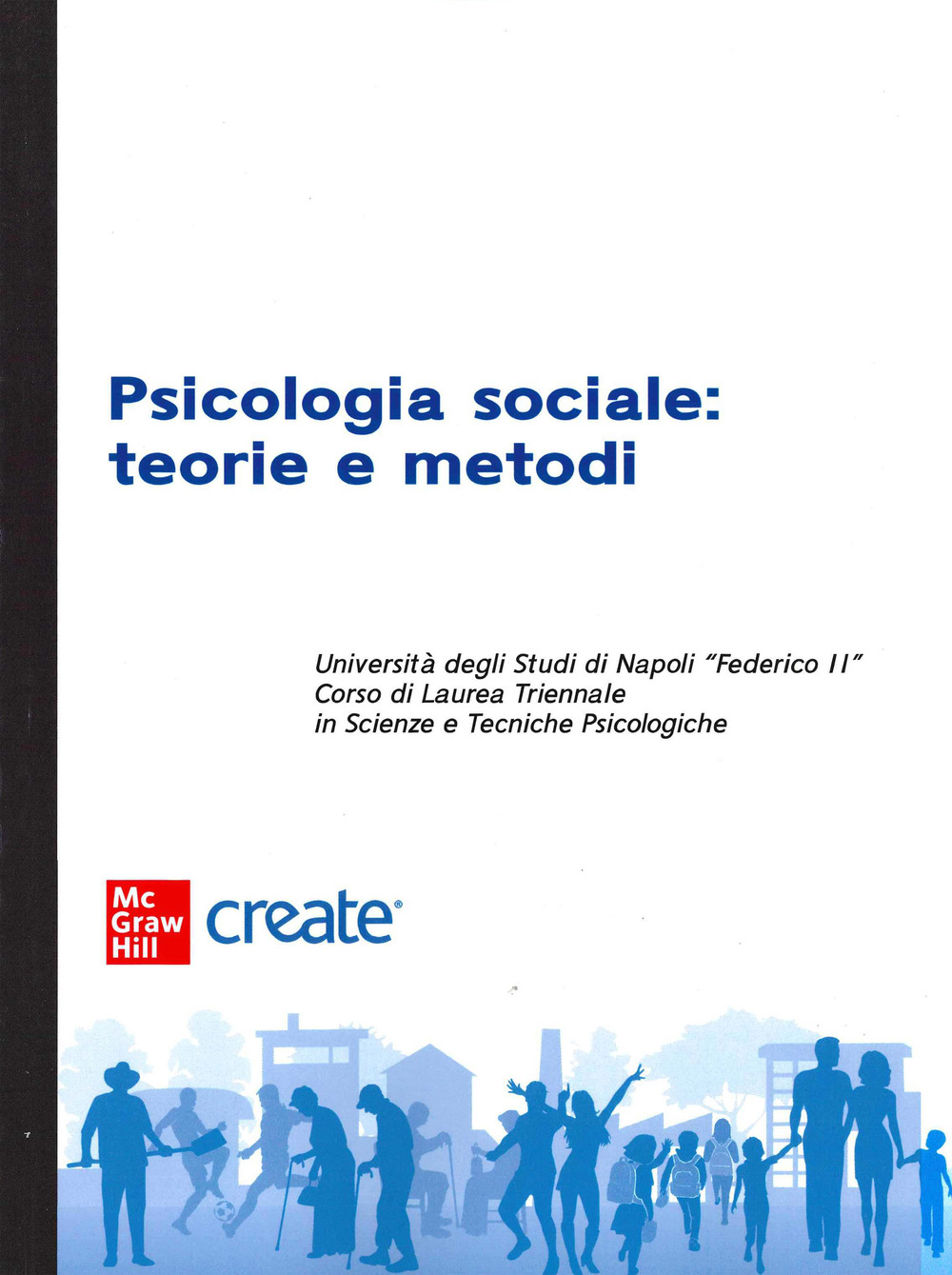 Psicologia sociale. Teorie e metodi