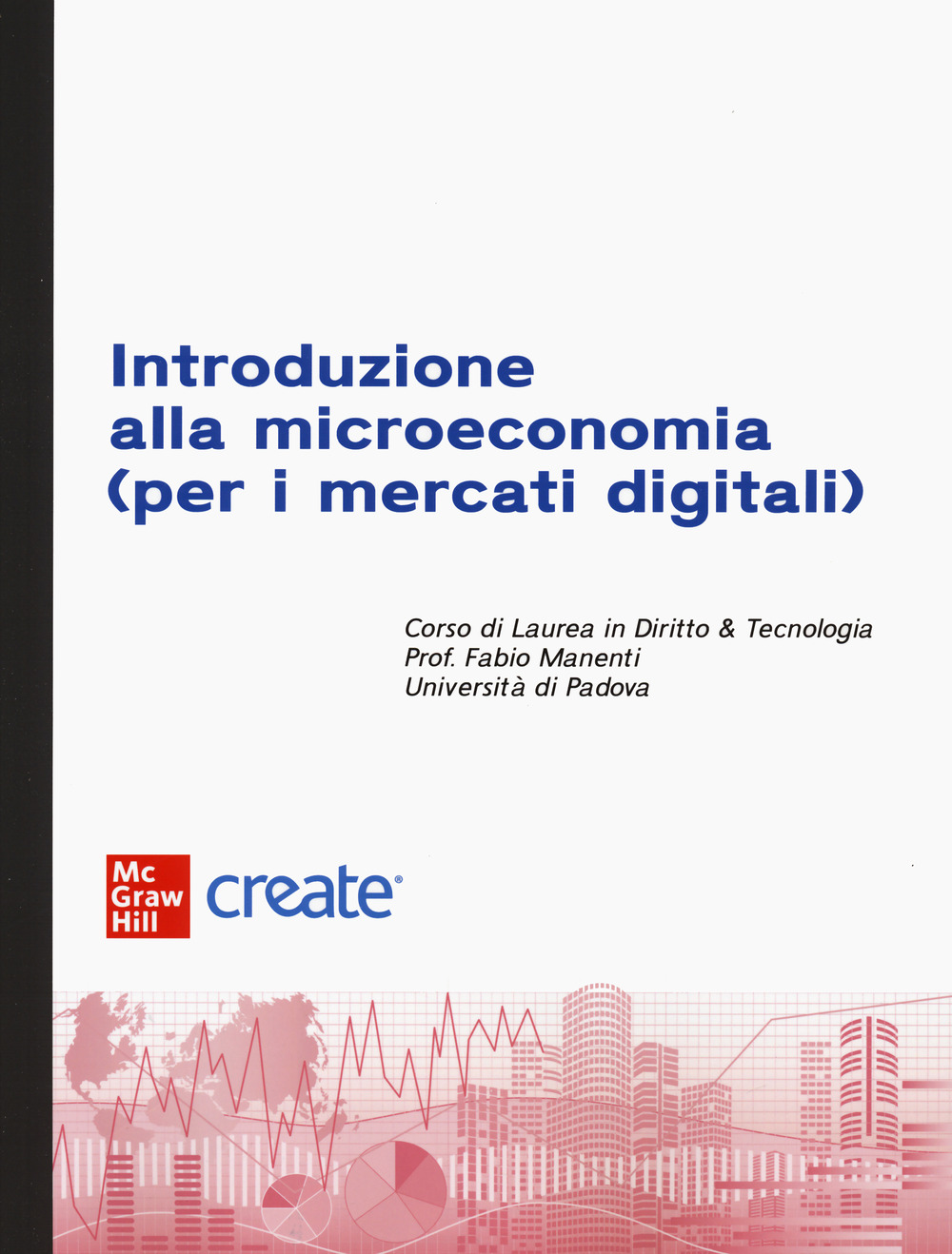 Introduzione alla microeconomia per i mercati digitali